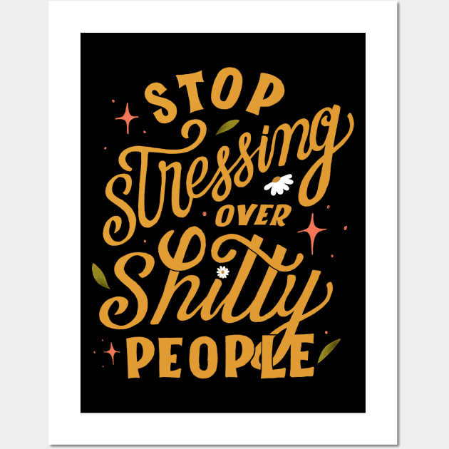 Stop Stressing (no background) Wall Art by Letters_by_Sid